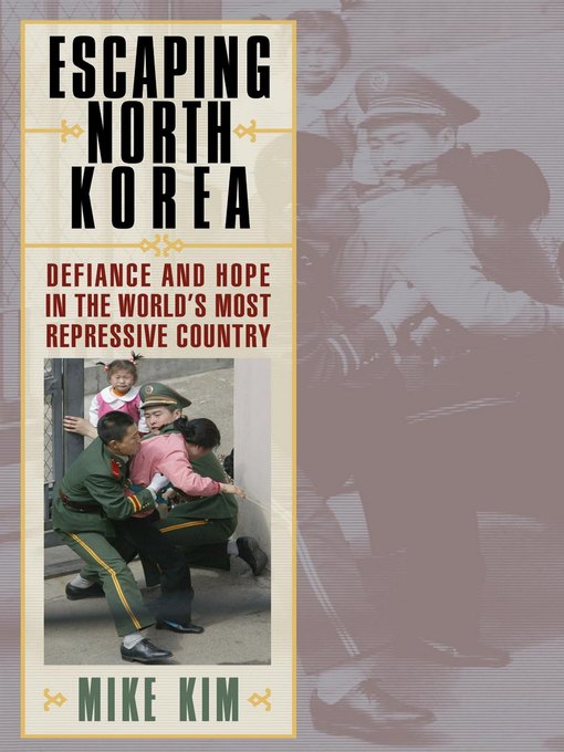 Title details for Escaping North Korea by Mike Kim - Available